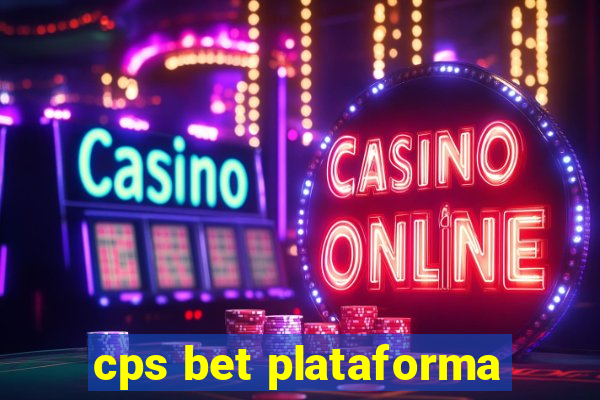 cps bet plataforma